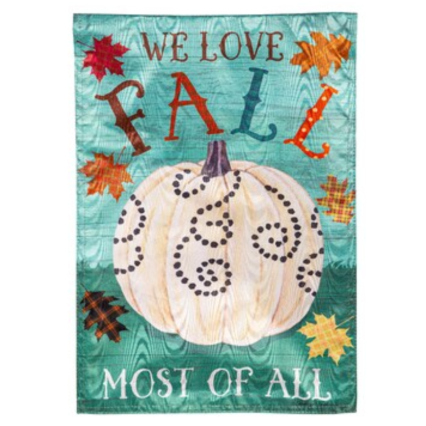 We Love Fall Most Of All House Flag