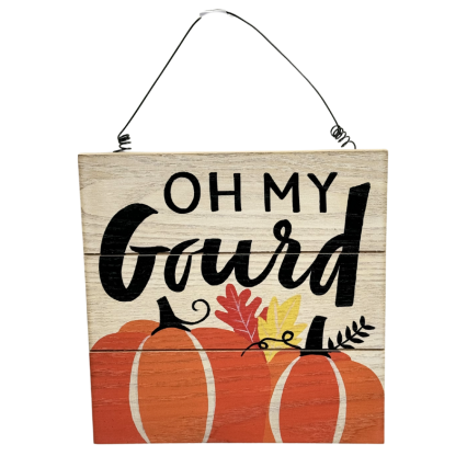 Oh My Gourd Sign