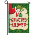 No Grinches Allowed Garden Flag