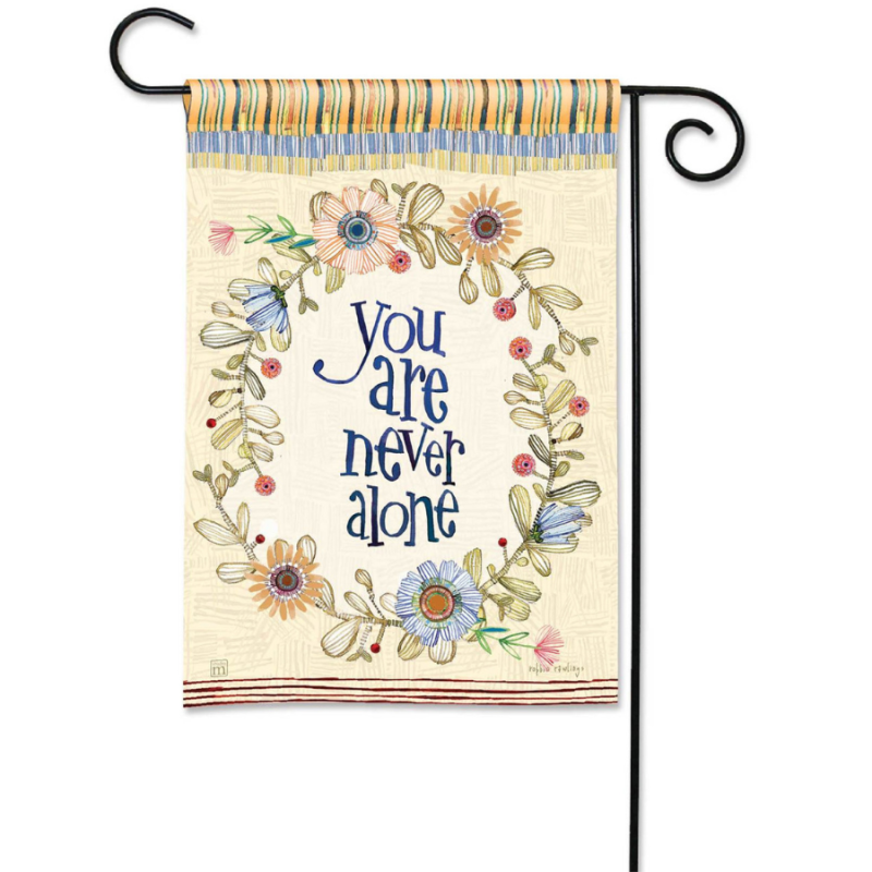 You Are Never Alone Garden Flag